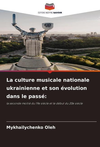 La culture musicale nationale ukrainienne et son évolution dans le passé:
