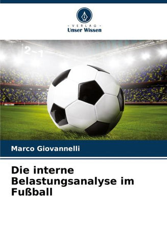 Die interne Belastungsanalyse im Fußball