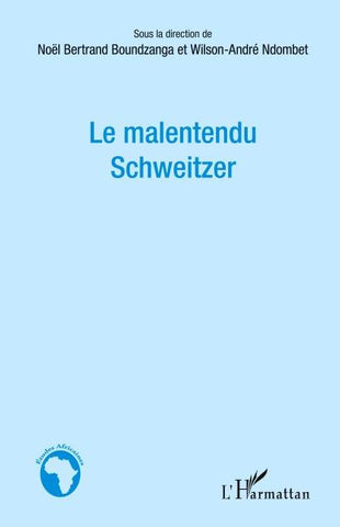 Le malentendu Schweitzer