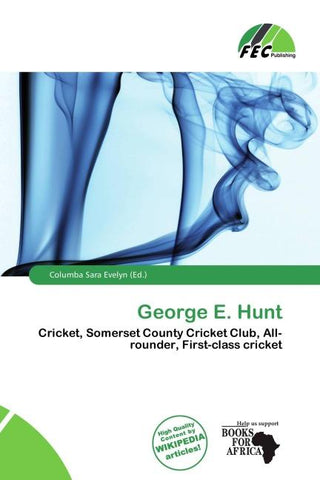 George E. Hunt