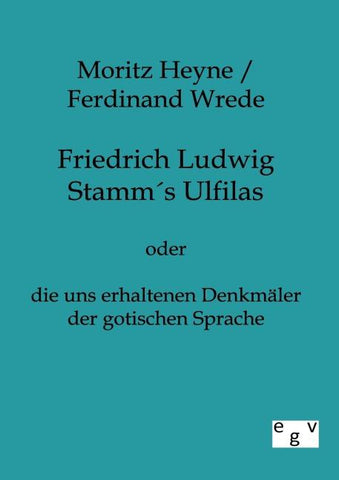 Friedrich Ludwig Stamms Ulfilas
