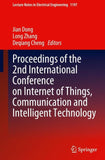 Proceedings of the 2nd International Conference on Internet of Things, Communication and Intelligent Technology