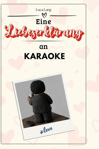 Eine Liebeserklärung an Karaoke