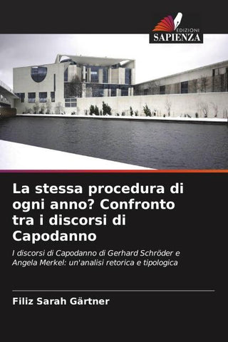 La stessa procedura di ogni anno? Confronto tra i discorsi di Capodanno
