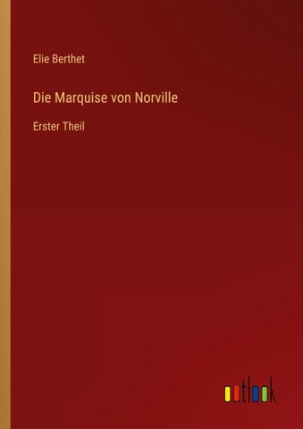 Die Marquise von Norville