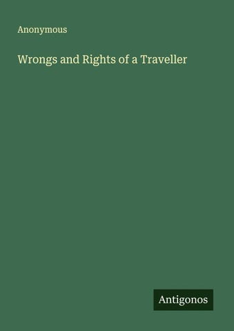 Wrongs and Rights of a Traveller