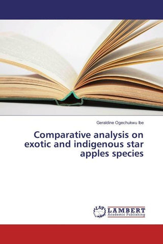 Comparative analysis on exotic and indigenous star apples species