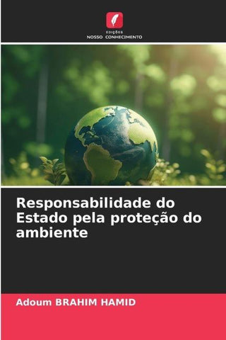 Responsabilidade do Estado pela proteção do ambiente