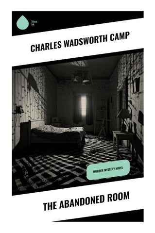 The Abandoned Room