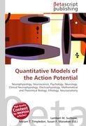 Quantitative Models of the Action Potential