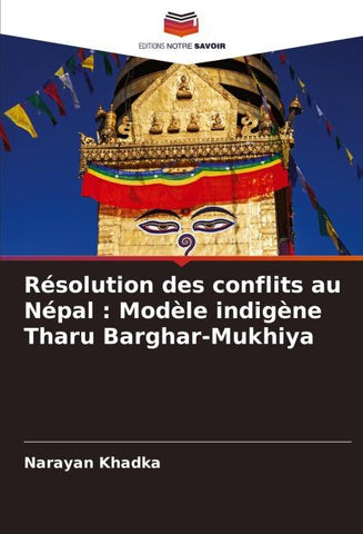 Résolution des conflits au Népal : Modèle indigène Tharu Barghar-Mukhiya