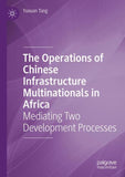 The Operations of Chinese Infrastructure Multinationals in Africa