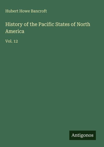 History of the Pacific States of North America