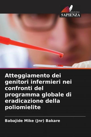 Atteggiamento dei genitori infermieri nei confronti del programma globale di eradicazione della poliomielite