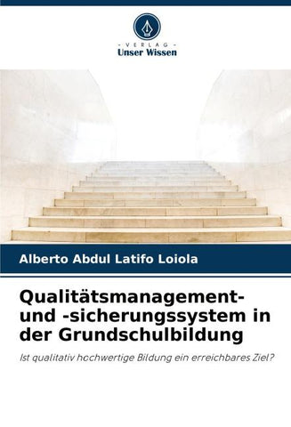 Qualitätsmanagement- und -sicherungssystem in der Grundschulbildung