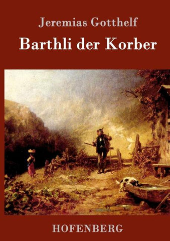 Barthli der Korber