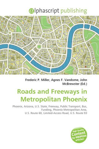 Roads and Freeways in Metropolitan Phoenix