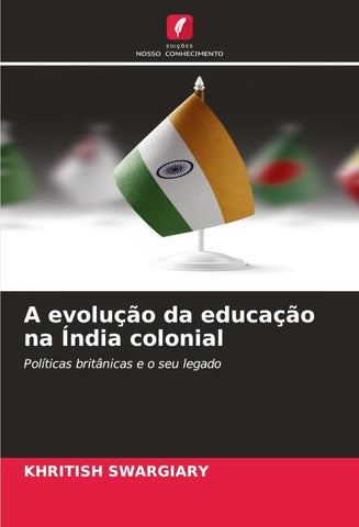 A evolução da educação na Índia colonial