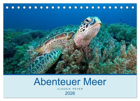 Abenteuer Unterwasser (Tischkalender 2026 DIN A5 quer), CALVENDO Monatskalender