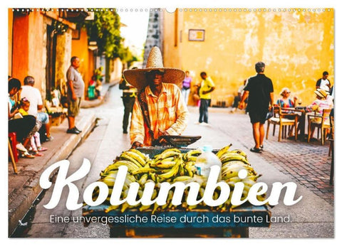 Kolumbien - Eine unvergessliche Reise durch das bunte Land. (Wandkalender 2026 DIN A2 quer), CALVENDO Monatskalender