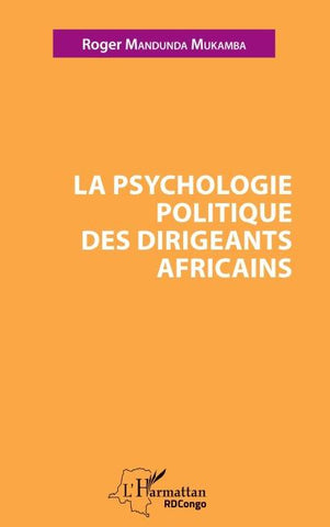 La psychologie politique des dirigeants africains