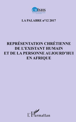 Représentation chrétienne de l'existant humain et de la personne aujourd'hui en Afrique