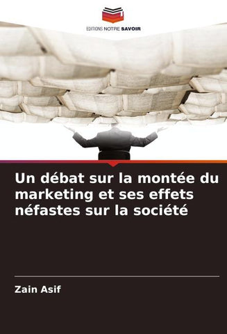 Un débat sur la montée du marketing et ses effets néfastes sur la société