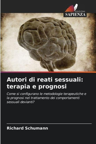 Autori di reati sessuali: terapia e prognosi
