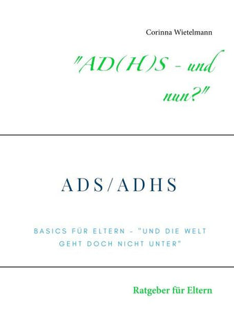 "AD(H)S - und nun?"