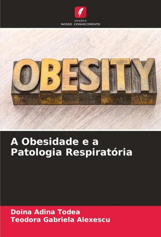 A Obesidade e a Patologia Respiratória