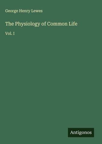 The Physiology of Common Life