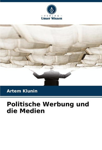 Politische Werbung und die Medien