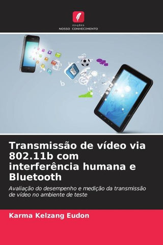 Transmissão de vídeo via 802.11b com interferência humana e Bluetooth