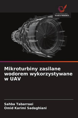 Mikroturbiny zasilane wodorem wykorzystywane w UAV