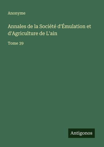 Annales de la Société d'Émulation et d'Agriculture de L'ain