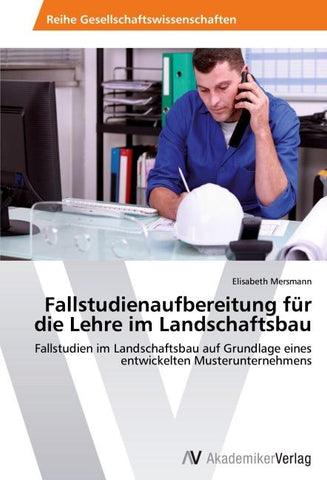 Fallstudienaufbereitung für die Lehre im Landschaftsbau