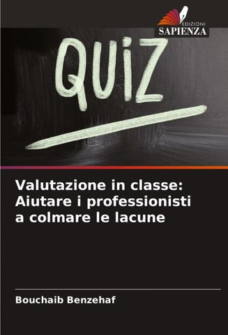 Valutazione in classe: Aiutare i professionisti a colmare le lacune