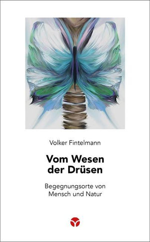 Vom Wesen der Drüsen