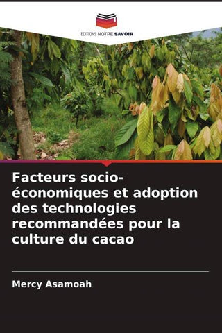 Facteurs socio-économiques et adoption des technologies recommandées pour la culture du cacao