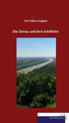 Die Donau und ihre Schiffahrt