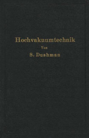 Die Grundlagen der Hochvakuumtechnik