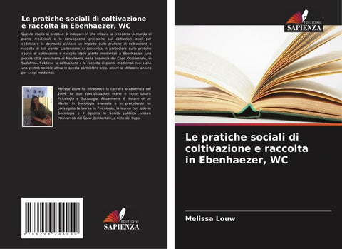 Le pratiche sociali di coltivazione e raccolta in Ebenhaezer, WC