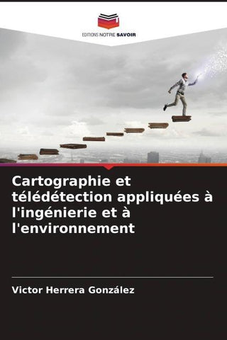 Cartographie et télédétection appliquées à l'ingénierie et à l'environnement