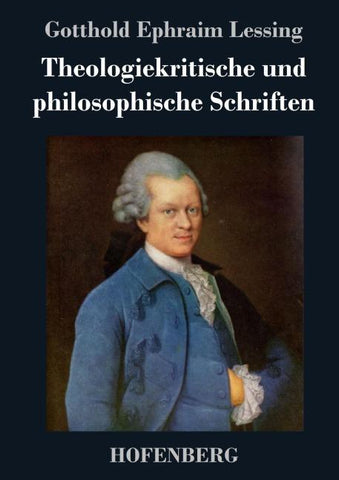Theologiekritische und philosophische Schriften
