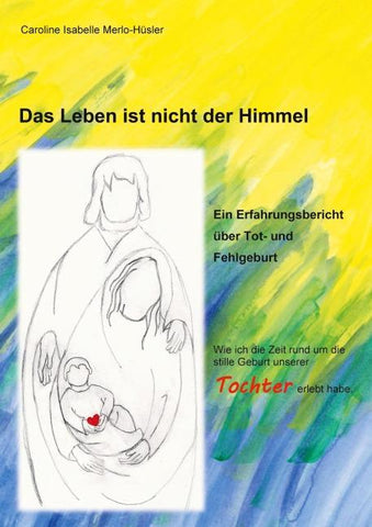 Das Leben ist nicht der Himmel