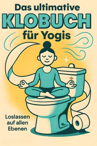 Das ultimative Klobuch für Yogis