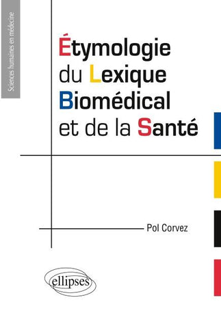 Etymologie du lexique biomédical et de la santé