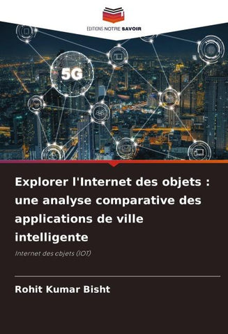 Explorer l'Internet des objets : une analyse comparative des applications de ville intelligente