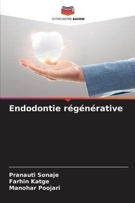 Endodontie régénérative