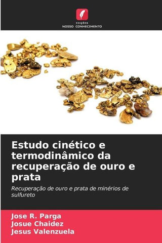 Estudo cinético e termodinâmico da recuperação de ouro e prata